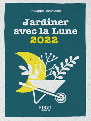 cover image of Petit livre de--Le petit calendrier jardiner avec la lune 2022